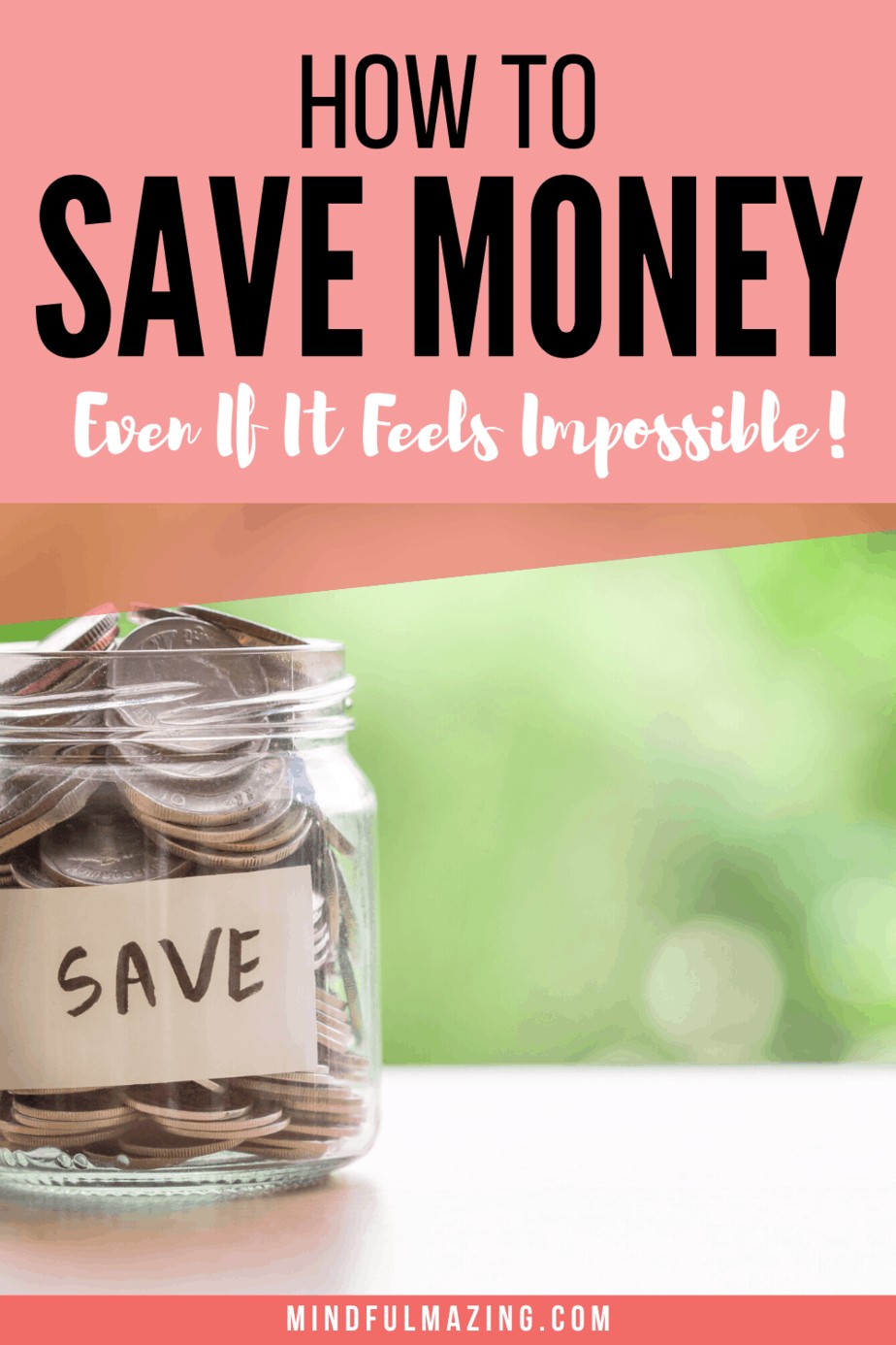How to Save Money Each Month - 10 Easy Ways • Mindfulmazing.com