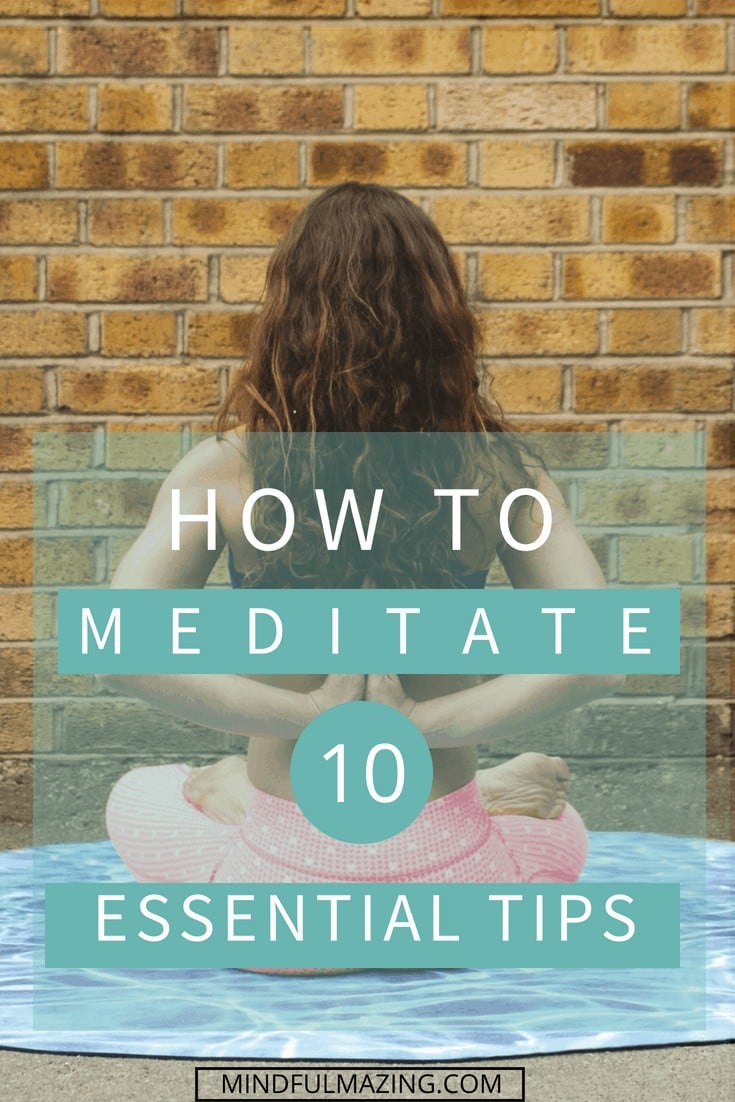 These 10 easy tips helped me start a meditation practice. If you are beginner or even a seasoned meditator there will be something in this article to help you. Want to know how to meditate? Look no further. Plus, includes free starter meditation kit!