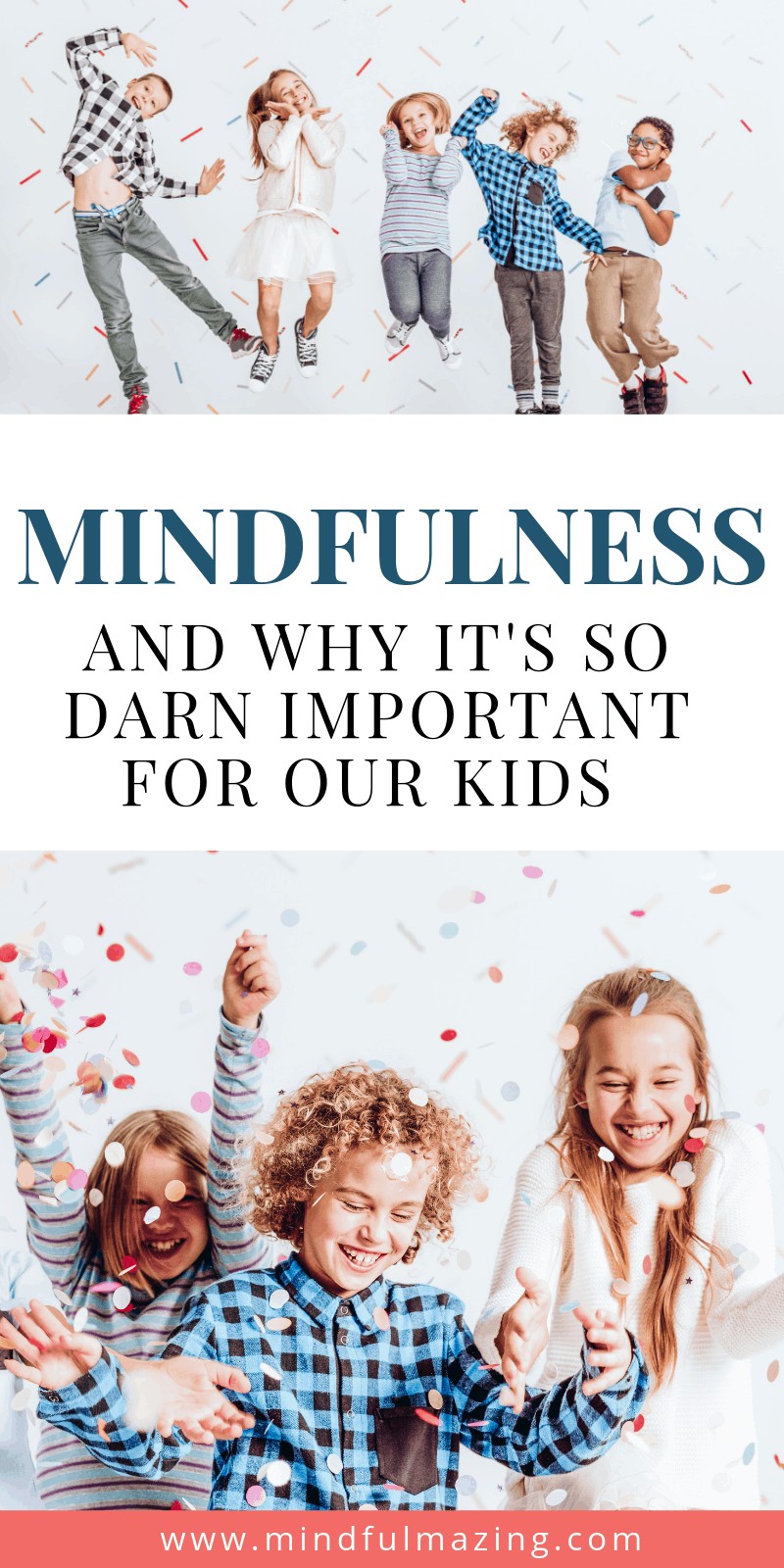 Why Mindfulness For Kids Is So Important • Mindfulmazing.com