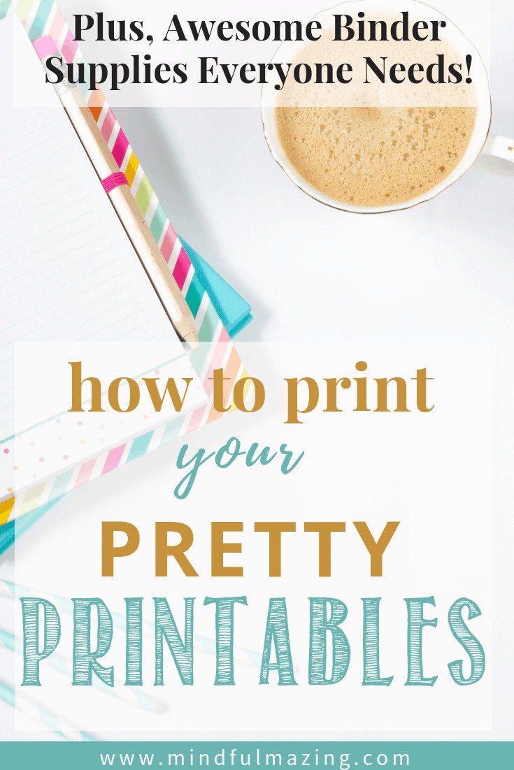 How to Print your Pretty Printables (The Ultimate Guide ...