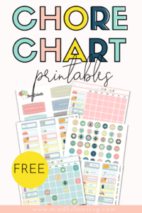 5 Simple Steps to Create a Chore Chart For Kids That Works! • Mindfulmazing