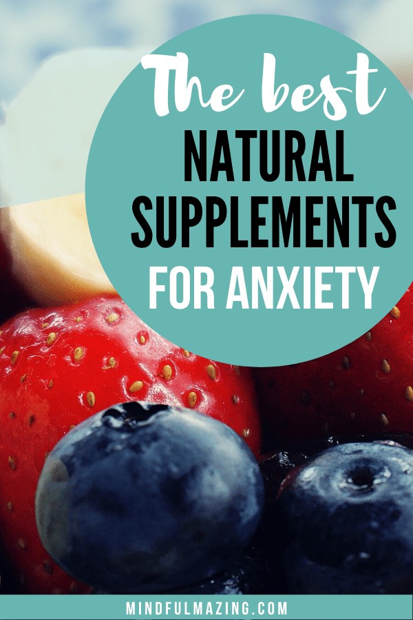 Vitamins for Anxiety The 10 Best Supplements for the Anxious Person